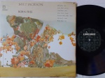 Milt Jackson  Born Free LP 60's Mono IMPORT USA Jazz Muito bom estado. LP original Americano 60's Limelight Records. Capa em muito bom estado, com discretas manchas amareladas e pequena marca de caneta na contra capa. Disco em muito bom estado.