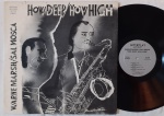 More Images  Warne Marsh / Sal Mosca  How Deep/How High LP 80's IMPORT USA Jazz Excelente estado. LP original Americano 80's. Interplay Records. Disco e capa em excelente estado.