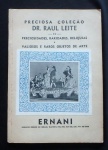 Catálogo Preciosa Coleção Dr. Raul Leite - Ernani.