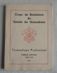 LIVRO - Corpo de Bombeiros do Estado da Guanabara - Terminologia Profissional - Romano Custódio. 1974.