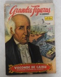 Livro Grandes Figuras Visconde de Cairu - Economista e Patrono do Comércio - Nova Edição n.º 12