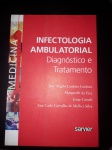 JOSÉ ANGELO LAULETTA - Livro Área Médica - Infectologia Ambulatorial Diagnóstico e Tratamento.