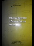 SOCIEDADE BRASILEIRA DE ANESTESIOLOGIA - Manual de Algoritmos e Fórmulas úteis em anestesiologia.