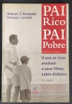 Robert T. Kiyosaki - Livro Pai Rico Pai Pobre.