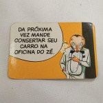 ANTIGO CALENDÁRIO DA FORD WILLYS (Serviços autorizados), com o AMIGO DA ONÇA dizendo: DA PRÓXIMA VEZ MANDE CONSERTA SEU CARRO NA OFICINA DO ZÉ.