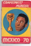 RARIDADE - MAGNÍFICO ÁLBUM DE FIGURINHAS ALUSIVAS AO " CAMPEONATO MUNDIAL DE FUTEBOL MÉXICO 1970 " ÁLBUM ESTE COMPLETO ... OBS.: CAPA SOLTA E APRESENTA DESGASTES DO TEMPO