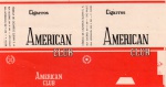 ANTIGA EMBALAGEM DOS " CIGARROS AMERICAN CLUB " EM ESTADO DE NOVA SEM USO CONHECIDA COMO ( M I N T ) ORIGINAL