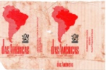 ANTIGA EMBALAGEM DOS " CIGARROS DAS AMÉRICAS "  CIBRASA INDÚSTRIA E COMÉRCIO DE TABACOS LTDA