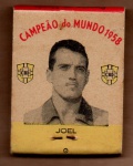 FILUMENIA ( A ARTE DE COLECIONAR CAIXAS DE FÓSFOROS E TUDO QUE ENVOLVA O TEMA ) CAIXA DE FÓSFOROS DE BOLSO ... BARBEADOR ELÉTRICO REMINGTON , HOMENAGEM AO " CAMPEÃO DO MUNDO DE 1958 - JOEL " CONFEDERAÇÃO BRASILEIRA DE DESPORTOS / CAIXA LACRADA CONTENDO OS PALITOS