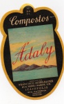 ANTIGO RÓTULO " COMPOSTOS ÁDALY " ITAIÓPOLIS / SANTA CATARINA FABRICADA POR FRANCISCO SCHELBAUER  DIMENSÃO DA PEÇA 13,5 x 9,1 cm