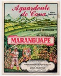 ANTIGO RÓTULO " AGUARDENTE DE CANA - MARANGUAPE " PARANGABA - FORTALEZA - CEARÁ DIMENSÃO 10,3 x 13,0 cm