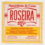 ANTIGO RÓTULO " AGUARDENTE DE CANA - ROSEIRA " FABRICADA E ENGARRAFADA POR IZALTINA DA COSTA  EM POÇO FUNDO /  MINAS GERAIS DIMENSÃO 10,9 x 11,0 cm