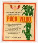 ANTIGO RÓTULO " AGUARDENTE DE CANA - POÇO VELHO " DIMENSÃO 9,5 x 11,1 cm