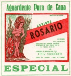 ANTIGO RÓTULO " AGUARDENTE PURA DE CANA - CANINHA ROSARIO " FABRICADA E ENGARRAFADA POR FRITZ SCHRODER ... BAIRRO DO LAGEADO  - ITARARÉ DIMENSÃO 14,3 x 14,9 cm
