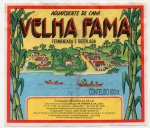 ANTIGO ROTULO " AGUARDENTE DE CANA - VELHA FAMA "  DIMENSÃO 11,8 x 10,2 cm
