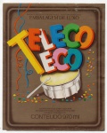 ANTIGO ROTULO " CACHAÇA TELECOTECO " AGUARDENTE ENGARRAFADA POR CANINHA ONCINHA S.A  DIMENSÃO 11,2 x 14,0 cm