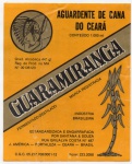 ANTIGO ROTULO " AGUARDENTE DE CANA - GUARAMIRANGA " FORTALEZA - CEARÁ DIMENSÃO 10,4 x 12,9 cm