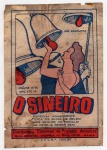 ANTIGO ROTULO " CACHAÇA - O SINEIRO " SALVADOR - BAHIA DIMENSÃO 9,0 x 12,9 cm