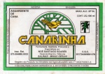 ANTIGO ROTULO " AGUARDENTE DE CANA - CANARINHA "  DIMENSÃO 14,4 x 10,3 cm