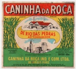 ANTIGO ROTULO " CANINHA DA ROÇA " DE RIO DAS PEDRAS - IRMÃOS PARIS  SÃO PAULO DIMENSÃO 11,4 x 10,4 cm