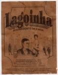 ANTIGO ROTULO " AGUARDENTE DE CANA - LAGOINHA " DIMENSÃO 7,3 x 9,5 cm
