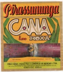 ANTIGO ROTULO " CACHAÇA PIRASSUNUNGA - CANA LUXO ROXA " DIMENSÃO 12,4 x 14,1 cm
