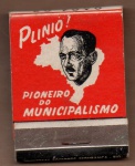FILUMENIA - ANTIGA CAIXA DE FÓSFOROS DE BOLSO POLÍTICA " PLINIO " PIONEIRO DO MUNICIPALISMO  " PLINIO SALGADO " CAIXA LACRADA CONTENDO OS PALITOS