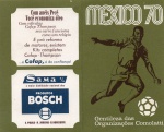 ANTIGA TABELA COPA DO MUNDO DE 1970 ( MÉXICO ) GENTILAZA DAS ORGANIZAÇÕES COMOLATTI