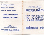 ANTIGA TABELA DA COPA DO MUNDO DE 70 " IX COPA JULES RIMET "  GENTILEZA DA PAPELARIA REQUIÃO