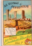 ANTIGA ESTAMPA EUCALOL " CURIOSIDADES MUNDIAIS - AS RUINAS DE PERSEPOLIS " SÉRIE 187  ESTAMPA 5