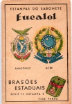 ANTIGA ESTAMPA EUCALOL " BRASÕES ESTADUAIS  AMAZONAS - ACRE "  SÉRIE 75  ESTAMPA 2
