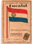 ANTIGA ESTAMPA DOS SABONETE EUCALOL " BANDEIRAS DA AMERICA - PARAGUAY - BANDEIRA NACIONAL "  SÉRIE 17  ESTAMPA 1