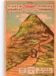 ANTIGA ESTAMPA EUCALOL " VIAGEM PITORESCA ATRAVÉS OS CONTINENTES "  MISSA - MONTE SAGRADO  SÉRIE  316  ESTAMPA  5