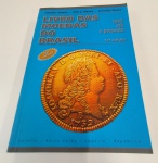 LIVRO DAS MOEDAS DO BRASIL EM ESTADO DE NOVO PERIODO 1643 ATÉ 2008  CONTEM 432 PÁGINAS