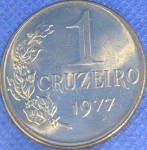 V#322  ANTIGA MOEDA DO BRASIL ( REPÚBLICA ) 1 CRUZEIRO ANO DE 1977 FC  ESCASSA FORAM CUNHADAS SOMENTE 98 MIL PEÇAS