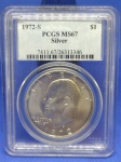 KM#203a  ANTIGA MOEDA DE PRATA DOS ESTADOS UNIDOS ( U.S.A ) 1 DÓLAR ANO DE 1972-S PRATA 400 ( MS67 - FC )  PEÇA COM 24,5 g E COM 38,1 mm  " EISENHOWER SILVER DOLLAR " NO SLAB