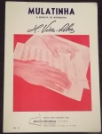 ANTIGA PARTITURA " MULATINHA - A BONECA DE BORRACHA " DE HEITOR VILLA-LOBOS  EDITÔRA ARTHUR NAPOLEÃO LTDA - RIO DE JANEIRO IMPRESSO NA ED. CUNHA-FACCHINI LTDA