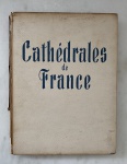 Cathédrales de France. Texto de Maurice Malingue. Editions des Mondes Paris. Ausência de sobrecapa. Paris 1950 - Impresso na França. 193 páginas.