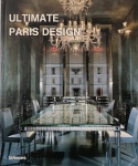 Ultimate Paris Design. TeNeuses.  Um passeio pelo melhor do design contemporâneo francês. Excelente estado de conservação. 530 páginas.