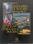 WALMIR AYALA - DICIONÁRIO DE PINTORES BRASILEIROS - VOLUME iI. M - z Editora Spala / 1986. 456 páginas. 2,700 quilos. Grande formato.