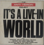 LP -The Anti-heroin Project - It´s A Live-in World - 1987  -  Possui riscos e necessita limpeza.
