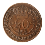 Brasil, 20 Réis, 1815R. Cobre. AI C461. Cunhagem para Moçambique e S. Tomé e Príncipe. MBC. Estimado R$ 550,00 - 650,00