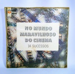 Disco de Vinil - LP Original - NO MUNDO MARAVILHOSO DO CINEMA - 14 SUCESSOS - 1965 - ODEON - Medida: 31 x 31 cm.