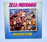 Disco de Vinil - LP Original - ZECA PAGODINHO - Patota de Cosme - 1987 - Medida: 31 x 31 cm.