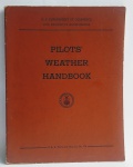 Antigo e raro livro Militar - Livro Pilots' Weather Handbook . Manual Nº 104 - Ano: 1955 - 143 páginas - U.S Department Of Commerce - Civil Aeronautics Administration - C.A.A. Technical Manual No 104 - Idioma: Inglês - Brochuras. Capa revestida em lona. Medida: 26 x 20 x 2 cm.