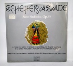 Disco de Vinil - LP - SC. Heherazade - Suite Sinfônica, Op. 35 - Ano: 1974 - RCA Records - Red Seal - Medida: 31 x 31 cm.