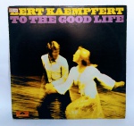 Disco de Vinil - Bert Kaempfert, To The Good Life - Ano: 1974 - Polydor - Série de Luxo -