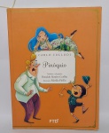 Livro PIÓQUIO - por Carlos Collodi - 2013 - 119 Páginas - Editora: FTD Educação - Medida: 26 x 18 cm - Lindo livro de contos, com lindas ilustrações. Em ótimo estado, porém possui assinatura na 1ª pagina.