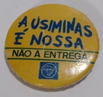 COLECIONISMO - ANTIGO BOTON - da UBES - União Brasileira dos estudantes secundaristas. Em Defesa da Usinas. Metal medida 4 cm de diâmetro.