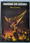 LITERATURA -  Mundos em Guerra, de Steven Caldwell - Círculo do Livro, 1986. Capa dura, 64 págs., ótimo estado de conservação.Medindo:  27 X 20 cm .